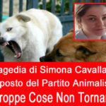 Tragedia di Simona Cavallaro, Partito Animalista Italiano presenta esposto in Procura