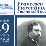 "Francesco Fiorentino. L'uomo e il poeta" se ne parla all'Uniter con il prof. Francesco Polopoli