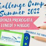 Prorogata al 9 maggio la scadenza del Challenge Camp Summer 2022