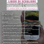 “Liberi di scegliere: prevenire le dipendenze, promuovere il benessere”
